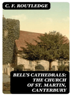 Bell's Cathedrals: The Church of St. Martin, Canterbury: An Illustrated Account of its History and Fabric