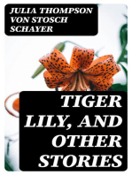 Tiger Lily, and Other Stories