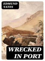 Wrecked in Port: A Novel