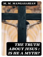 The Truth About Jesus : Is He a Myth?: Illustrated