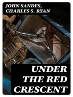 Under the Red Crescent: Adventures of an English Surgeon with the Turkish Army at Plevna and Erzeroum 1877-1878