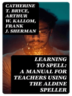 Learning to Spell: A Manual for Teachers Using the Aldine Speller