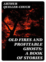 Old Fires and Profitable Ghosts: A Book of Stories