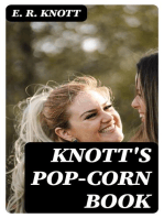 Knott's pop-corn book: Dedicated to the health the happiness the wealth of all people