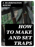 How to Make and Set Traps: Including Hints on How to Trap Moles, Weasels, Otter, Rats, Squirrels and Birds; Also How to Cure Skins