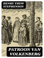 Patroon van Volkenberg: A tale of old Manhattan in the year sixteen hundred & ninety-nine