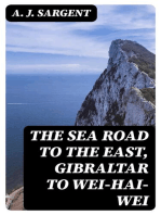 The Sea Road to the East, Gibraltar to Wei-hai-wei