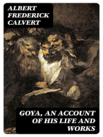 Goya, an account of his life and works