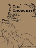 The Thoughts of I - (Young, Teenaged Women): Life gets tough, so are my explanations. Only way to explain the pertinacious emotions and egregious mistakes; I wish to escape. Can you possibly relate?