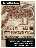 Vestiges of the supremacy of Mercia in the south of England during the eighth century