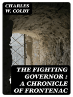 The Fighting Governor : A Chronicle of Frontenac