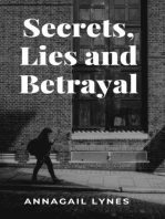Secrets, Lies And Betrayal