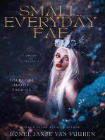 Small, Everyday Fae: Origin of the Fae, #1