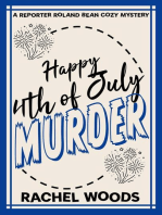 Happy 4th of July Murder: A Reporter Roland Bean Cozy Mystery, #6