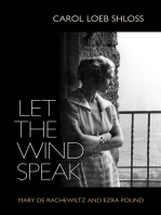 Let the Wind Speak: Mary de Rachewiltz and Ezra Pound