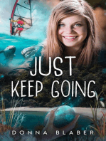 Just Keep Going: Just Series, #3