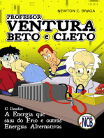 Professor Ventura, Beto e Cleto: A energia que saiu do frio e outras energias alternativas - um desafio