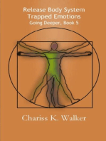 Release Body System Trapped Emotions: Going Deeper, #5