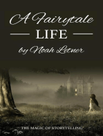 A Fairytale Life The Magic Of Storytelling