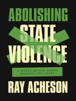 Abolishing State Violence: A World Beyond Bombs, Borders, and Cages