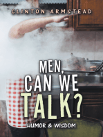 Men, Can We Talk?: Humor & Wisdom