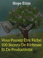 Vous Pouvez Être Riche : 100 Secrets De Richesse Et De Productivité
