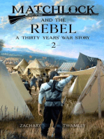 Matchlock and the Rebel: A Thirty Years' War Story, #2