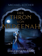 Die Felsenstadt: Der Thron von Medeenah Band 2
