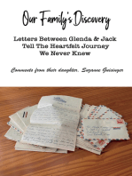 Our Family's Discovery: Letters Between Glenda & Jack Tell The Heartfelt Journey We Never Knew