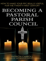 Becoming a Pastoral Parish Council: How to make your PPC really useful for the Twenty First Century
