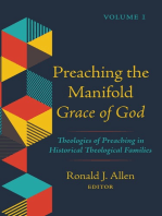 Preaching the Manifold Grace of God, Volume 1: Theologies of Preaching in Historical Theological Families