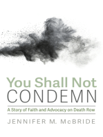 You Shall Not Condemn: A Story of Faith and Advocacy on Death Row