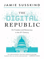 The Digital Republic: On Freedom and Democracy in the 21st Century