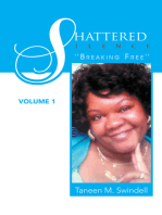 Shattered Silence Volume 1: ''Breaking Free''