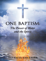 One Baptism:: The Power of Water and the Spirit
