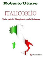 Italicoblìo: Voci e gesta del Risorgimento e della Resistenza