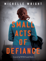 Small Acts of Defiance: A Novel of WWII and Paris