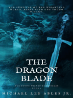 The Dragon Blade: The Young Wizard Chronicles, #1