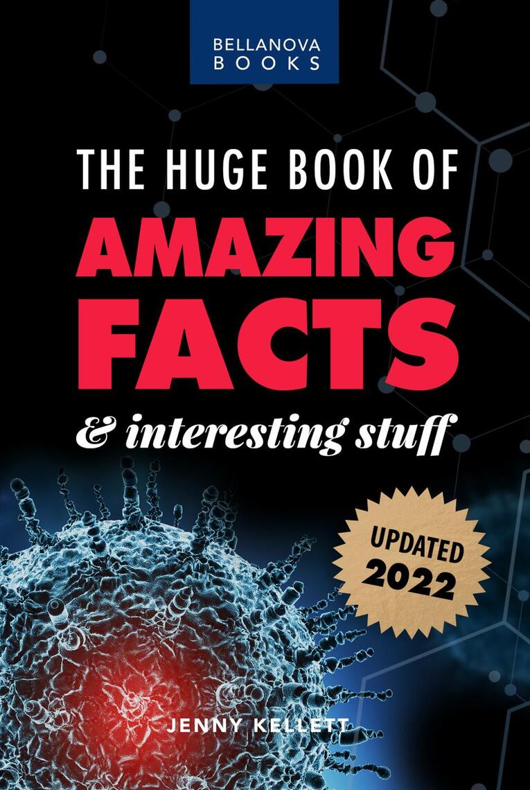 The Huge Book of Amazing Facts and Interesting Stuff 2022 by Jenny