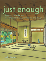 Just Enough: Lessons from Japan for Sustainable Living, Architecture, and Design