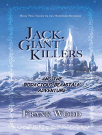 Jack, the Giant Killers and the Bodacious Beanstalk Adventure: Book Two: Flight to the Northern Kingdom