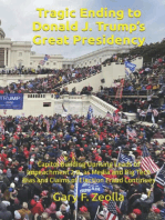 Tragic Ending to Donald J. Trump’s Great Presidency: Capitol Building Uprising Leads to Impeachment 2.0, as Media and Big Tech Bias and Claims of Election Fraud Continues