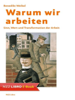 Warum wir arbeiten: Sinn, Wert und Transformation der Arbeit