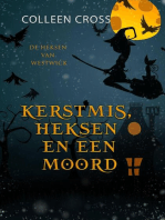 Kerstmis, Heksen en een Moord: De Heksen van Westwick, #4