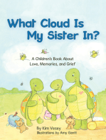 What Cloud Is My Sister In?: A Children's Book About Love, Memories, and Grief