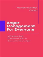 Anger Management For Everyone: A Practical And Effective Guide To Overcome Your Anger