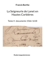 La Seigneurie de Lanet en Hautes Corbières: Tome 4 : documents 1566-1618