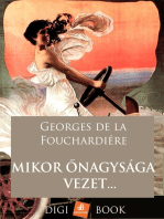 Mikor őnagysága vezet…