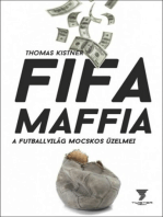 FIFA-maffia: A futballvilág mocskos üzelmei