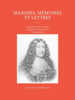 Maximes, mémoires et lettres: Les grandes oeuvres morales et politiques de François de la Rochefoucault